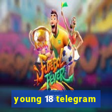 young 18 telegram